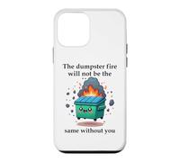 The Dumpster Fire Will Not Be The Same Without You Coworker Coque pour iPhone 12 Mini