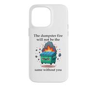The Dumpster Fire Will Not Be The Same Without You Coworker Coque pour iPhone 14 Pro Max