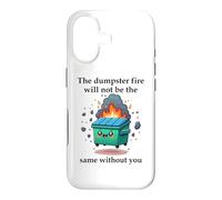 The Dumpster Fire Will Not Be The Same Without You Coworker Coque pour iPhone 17