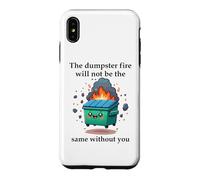 The Dumpster Fire Will Not Be The Same Without You Coworker Coque pour iPhone XS Max