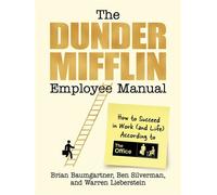 The Dunder Mifflin Employee Manual How to Succeed in Work-and Life-According to The Office - Brian Baumgartner - Mariner Books - ebook (ePub) - Livre