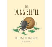 The Dung Beetle: Meet Dave The Dung Beetle