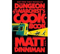 The Dungeon Anarchist's Cookbook