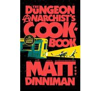 The Dungeon Anarchist's Cookbook