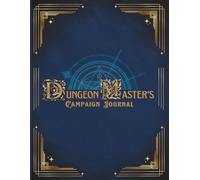 The Dungeon Master's Campaign Journal (Arcane Edition): DM Campaign Planner & Organizer Workbook System for D&D, Pathfinder & TTRPGs - Session, NPC & Story Arc Tracking