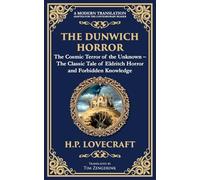 The Dunwich Horror: A Legendary Lovecraftian Cosmic Horror Tale - Eldritch Terror in a Small Town