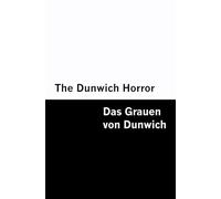 The Dunwich Horror / Das Grauen von Dunwich [Bilingual Edition] - English & German