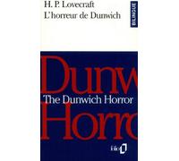 L'Horreur de Dunwich/The Dunwich Horror Howard Phillips Lovecraft (Auteur), André Derval (Préface), Jacques Papy (Traduction), Simone Lamblin (Traduction)