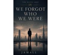 The Dunya Loop IV: We Forgot Who We Were: Somewhere Along the Way, We Became Unrecognizable