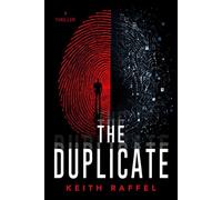 The Duplicate A Thriller - Keith Raffel - Diversion Books - ebook (ePub) - Livre