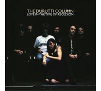 The Durutti Column – Love in the Time of Recession – Vinyle ambre 2LP (Demon)