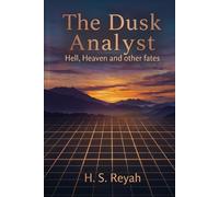 The Dusk Analyst: Hell, Heaven and other fates
