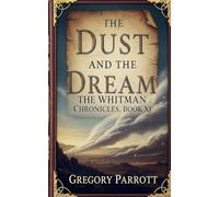 The Dust and the Dream