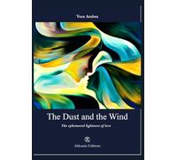 The Dust and the Wind: The ephemeral lightness of love