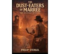 The Dust-Eaters of Marree