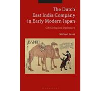 The Dutch East India Company In Early Modern Japan