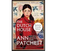 The Dutch House: Dyslexia Friendly Edition