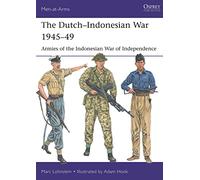 The Dutch-Indonesian War 1945-49: Armies of the Indonesian War of Independence