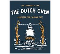 The Dutch Oven Cookbook For Camping Chef