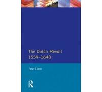 The Dutch Revolt, 1559-1648, Seminar Studies in History Series Peter Limm (Auteur)