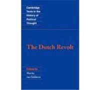 The Dutch Revolt, Cambridge Texts in the History of Political Thought