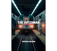 THE DUTCHMAN (Movie Review): Inside the Subway Ride that Explores Race, Desire, and Power in America’s Most Controversial Play