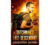 The Dutchman's Last Descendant: A Treasure Hunt, Adventure Mystery (Treasure Hunter)