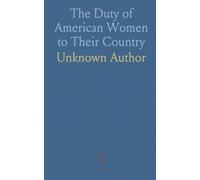 The Duty of American Women to Their Country