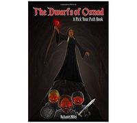 The Dwarfs Of Oxnad: A Pick Your Path Book