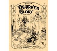 The Dwarven Glory (Classic Reprint): Wee Warriors Dungeon Kit 2