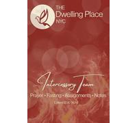 The Dwelling Place NYC: Intercessory Team