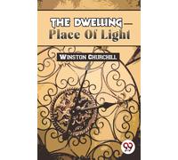 The Dwelling-Place Of Light