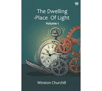 The Dwelling-Place Of LightVolume 1 (Edition1)