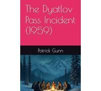 The Dyatlov Pass Incident (1959)