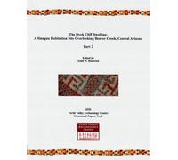 The Dyck Cliff Dwelling: A Sinagua Habitation Site Overlooking Beaver Cr entral Arizona Part 2