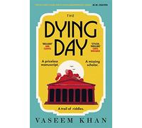 The Dying Day: the warm, witty and utterly addictive cozy mystery with a brilliant female sleuth