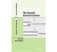 The Dynamic Bacterial Genome, Advances in Molecular and Cellular Microbiology