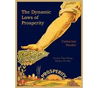 The Dynamic Laws Of Prosperity