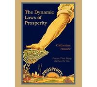 The Dynamic Laws Of Prosperity
