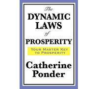 The Dynamic Laws Of Prosperity