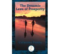 The Dynamic Laws of Prosperity (Prancing Pony Press)