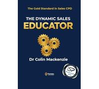 The Dynamic Sales Educator: The Gold Standard in Sales CPD
