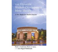 The Dynamic Student Development Meta-Theory