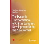 The Dynamic Transformation of China's Economic Development Under the New Normal