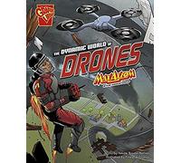 The Dynamic World Of Drones