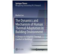 The Dynamics And Mechanism Of Human Thermal Adaptation In Building Environment