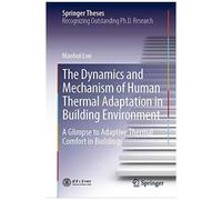 The Dynamics And Mechanism Of Human Thermal Adaptation In Building Environment