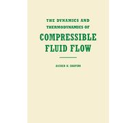 The Dynamics and Thermodynamics of Compressible Fluid Flow