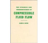 The Dynamics and Thermodynamics of Compressible Fluid Flow Volume 1 by Shapiro Ascher H. Professor of Mechanical Engineering Massachusetts Institute of Te Ascher M. Shapiro (Auteur)