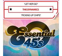 The Dynamics - Let Her Go / Picking Up Chips (Digital 45)